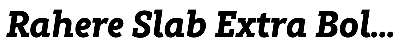 Rahere Slab Extra Bold Italic